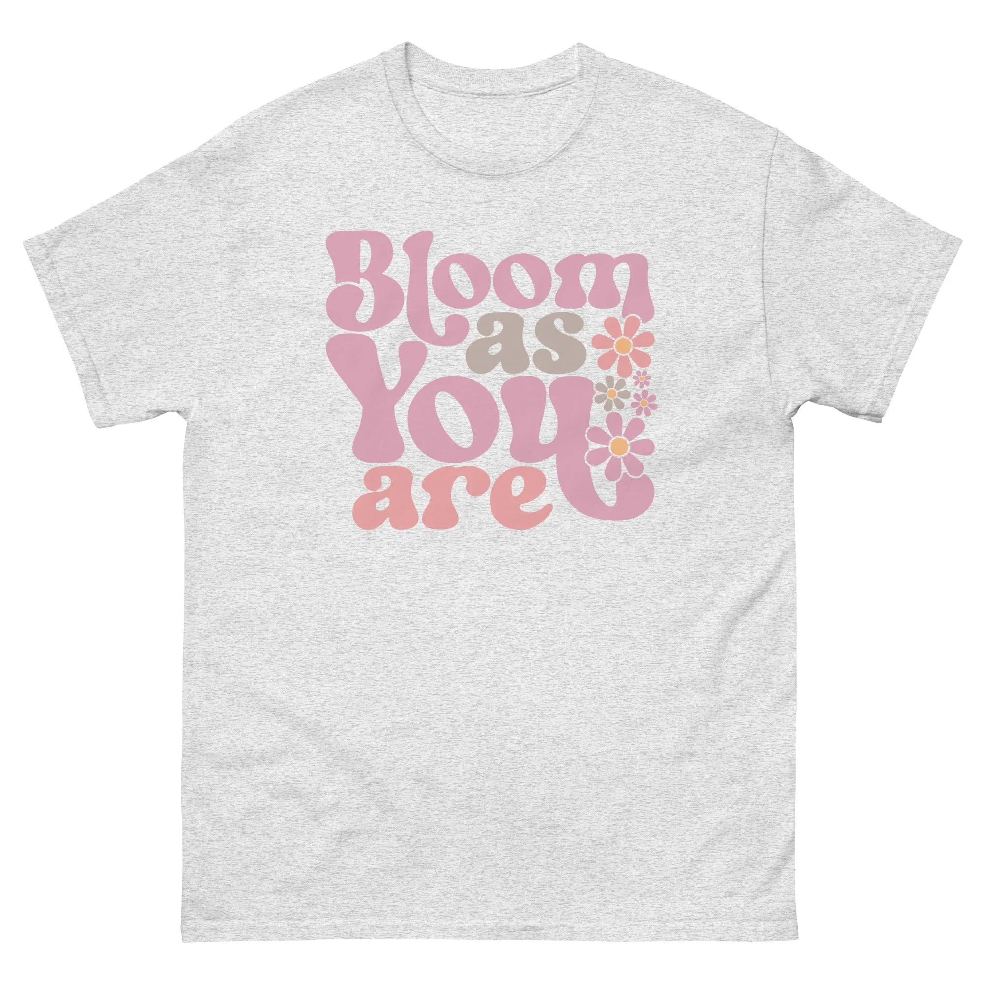 Bloom as You Are Unisex Gildan tee