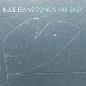 Blue Jeans - Songs Are Easy cd