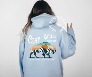 Stay Wild | Unisex Nature Hoodie